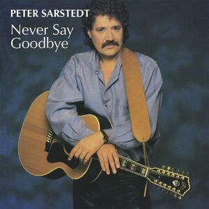 Peter Sarstedt - Never Say Goodbye  CD